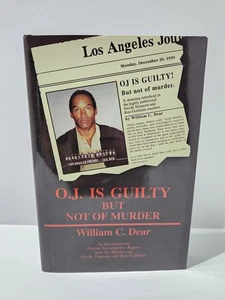 O.J. Is Guilty But Not of Murder by D. Staggs William C. Dear Signed Inscription - Imagen 1 de 6