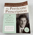 The Perricone Prescription : A Physician's 28-Day Program for Total Body and...