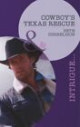 Cowboy's Texas Rescue (Black Ops Rescues, Book 3) (Mills & Boon Intrigue), Corne