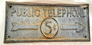 Metal Plaque Public Telephone 5¢; 9" by 4"; Age?; Light Rust - Picture 1 of 2