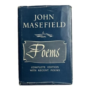 John Masefield POEMS Complete Edition with Recent Poems Hardcover. 9th Printing - Picture 1 of 24