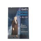 God's Glorious Guidance In My Life By Ronald And Anna Smith