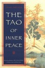 The Tao of Inner Peace Format: Paperback