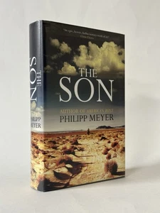 SIGNED The Son, Philipp Meyer. 2013 1st Edition in Dust Jacket - Picture 1 of 3