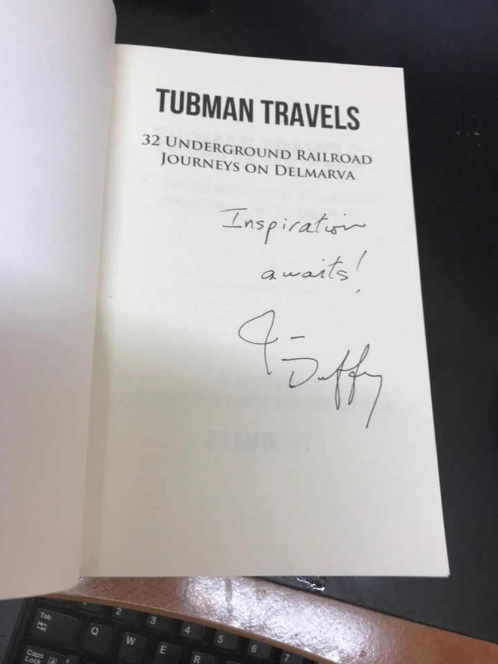 Tubman Travels: 32 Underground Railroad Journeys on Delmarva Signed Copy - Image 1 of 3