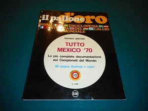 IL PALLONE D'ORO Numero speciale TUTTO MEXICO '70 80 Pag. a colori Perna Ed. - Picture 1 of 4