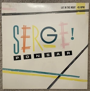 SEALED Serge Ponsar Out In The Night 45 RPM Single Record WEA 1983 20124-0 A. - Picture 1 of 2