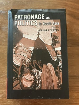 Anastasia Piliavsky / Patronage As Politics in South Asia 2014 - Image 1 of 4