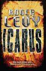 Icarus Gollancz Sf By Levy Roger Paperbackvery Good