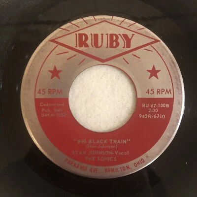 STAN JOHNSON & THE SONICS - " BIG BLACK TRAIN ", RUBY, 45 RPM, RARE ROCKABILLY ! - Image 1 of 4