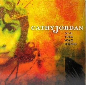 Cathy Jordan - ALL THE WAY HOME (CD Digipak) >NEW< - Picture 1 of 2