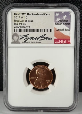 2019 W Lincoln Cent First Day of Issue NGC MS 69 RD Sign/Lyndall Bass Brighter - Image 1 of 4