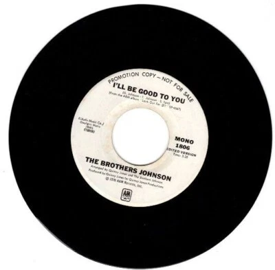 Brothers Johnson - I'll Be Good to You Mono / Stereo 7"  45  Promotional Single - Image 1 of 4