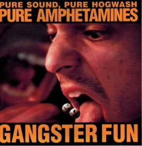 GANGSTER FUN - Pure Sound, Pure Hogwash Pure Amphetamines (CD 1998) - Picture 1 of 2