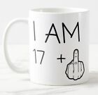 Funny 18th Birthday mug I am 17 plus 1 (finger) -  Ceramic  Mug