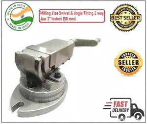 Precision Milling Vise Vice Swivel & Angle Tilting 2 way-Jaw 2" Inches (50 mm) - Picture 1 of 2