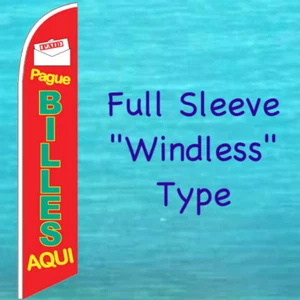 PAGUE BILLES AQUI WINDLESS BANNER FLAG Tall Advertising Sign Feather Swooper - Picture 1 of 5