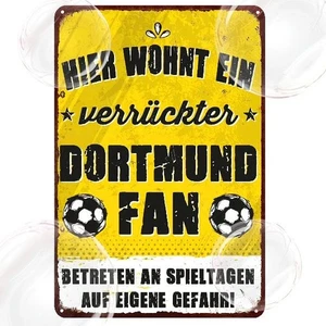 Blechschild Hier wohnt verrückter Dortmund Fan Vintage TEL2552 - Bild 1 von 2