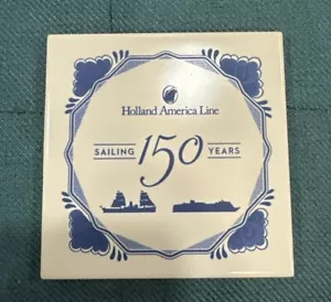 HAL Holland America Line SAILING 150 YEARS Blue Delft Coaster- Free Shipping! - Picture 1 of 2