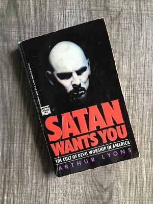 Satan Wants You Arthur Lyons 1st PB 1989 Occult Devil Worship Mysterious Press - Image 1 of 4