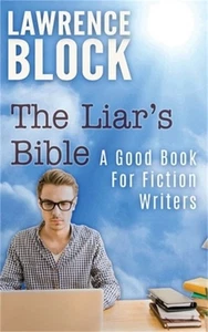 The Liar's Bible: A Good Book for Fiction Writers (Hardback or Cased Book) - Picture 1 of 1