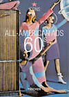 All American Ads of the 1960s Taschen Icons Series Jim Heimann