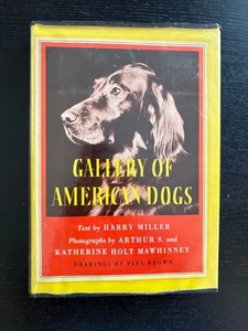 GALLERY OF AMER. DOGS - HARRY MILLER - 1ST ED. - 1950. - DJ - MCGRAW HILL. - Picture 1 of 22
