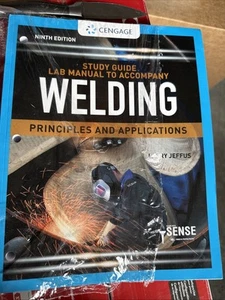 Study Guide with Lab Manual for Jeffus' Welding: Principles and Applications: Pr - Picture 1 of 2