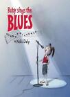 Ruby Sings the Blues, Niki Daly - 9781845072803
