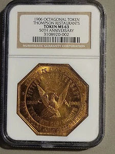 1906 Thompson Restaurants 50th Anniversary So Called $ octagonal - MS 63 (NGC) - Picture 1 of 6