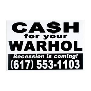 CFYW- Cash For Your Warhol- Recession is Coming (White) Signed & #/20 Very Rare - Picture 1 of 6
