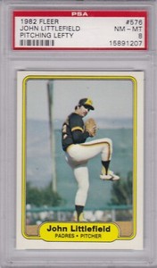 1982 Fleer #576 JOHN LITTLEFIELD PSA 8 NM/MT PITCHING LEFTY ERROR - TOUGH! 