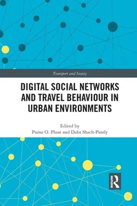 Digital Social Networks and Travel Behaviour in Urban Environments by Dalit Shac - Picture 1 of 1