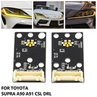 For 20-24 TOYOTA GR SUPRA A90/A91 CSL Yellow DRL Daytime Running Light LED Board