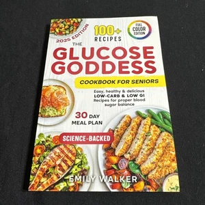 The Glucose Goddess Cookbook for Seniors: Easy, Healthy & Delicious Low-Carb & L - Bild 1 von 1