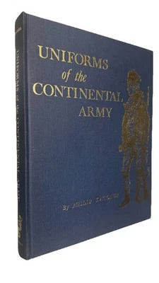 Uniforms of the Continental Infantry - Ltd. 1st Edition - American Revolution Foto 1 de 4