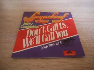 Single: Sugarloaf Jerry Corbetta: Don´t Call Us / Texas Two-Lane - Bild 1 von 4