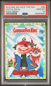 2019 Garbage Pail Kids Catch 'Em Al 6b PSA 10 GEM MINT Puke Green Pokemon Parody - Picture 1 of 3