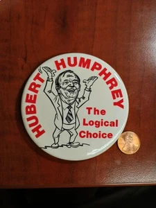 Circa 1972 Hubert Humphrey The Logical Choice President Campaign Pin Button HHH - Picture 1 of 4