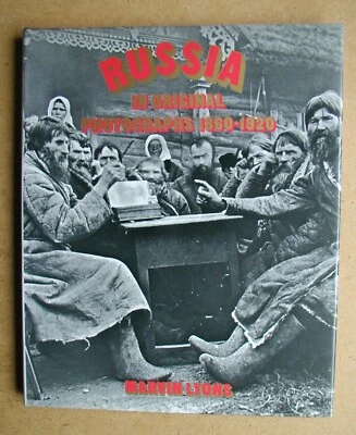 Russia in Original Photographs 1860-1920. By Marvin Lyons. 1977 HB in DJ 1st Edn - Image 1 of 4