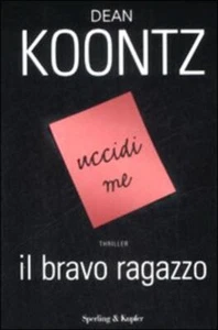 Il bravo ragazzo Koontz, Dean R. and Dobner, Tullio - Foto 1 di 1