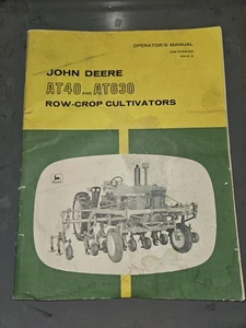 John Deere AT40 AT630 Row-Crop Cultivators Operator's Manual  Guide OM-N159180 - Picture 1 of 1