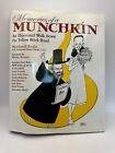 Memories of a Munchkin : An Illustrated Walk Down the Yellow Brick Road by...