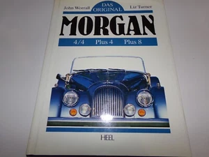 Das Original Morgan - 4/4 - Plus 4 - Plus 8 Referenzbuch Karosserie Mechanik - Imagen 1 de 2