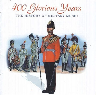 Various - 400 Glorious Years of Military Music - Various CD QSVG The Cheap Fast - Bild 1 von 2