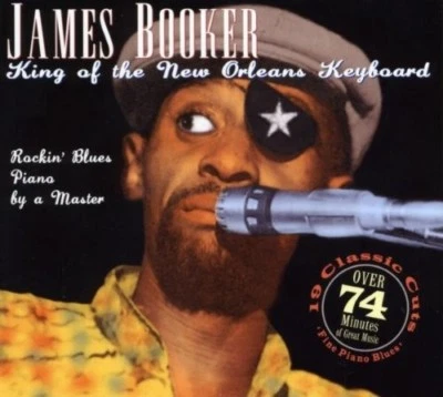 JAMES BOOKER - JAMES BOOKER-KING OF THE NEW ORLEANS KEYBOARD  CD NEU  - Bild 1 von 2