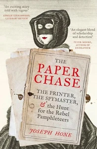 The Paper Chase: The Printer, the Spymaster, and the Hunt for the Rebel Pamphlet - Picture 1 of 1