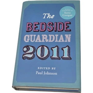 The Bedside Guardian 2011 Hardcover Edited by Paul Johnson - Foto 1 di 4