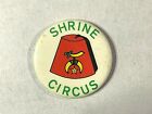 VINTAGE Shrine Circus - Freemasonry - Shriners Masons Fraternity Pinback Button