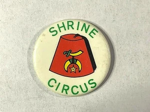 VINTAGE Shrine Circus - Freemasonry - Shriners Masons Fraternity Pinback Button - Foto 1 di 3